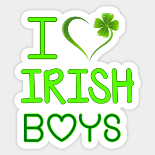 I love Irish boys Sticker